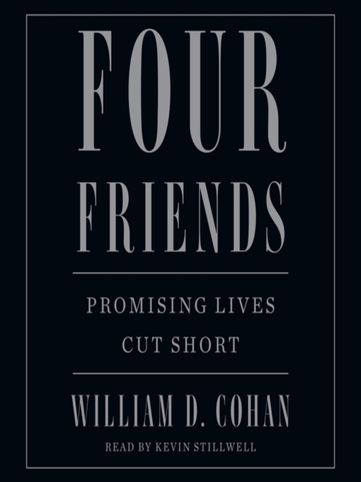 Title details for Four Friends by William D. Cohan - Available